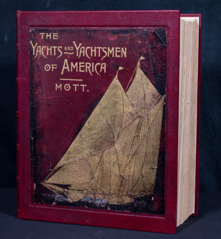 Yachts and Yachtsmen of America Vol I- Dated 1894 Henry Mott Editor
